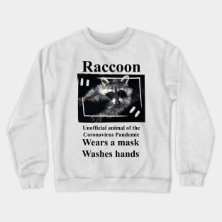 Raccoon ... Crewneck Sweatshirt